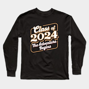 Class of  2024 greaduate The adventure begins Long Sleeve T-Shirt